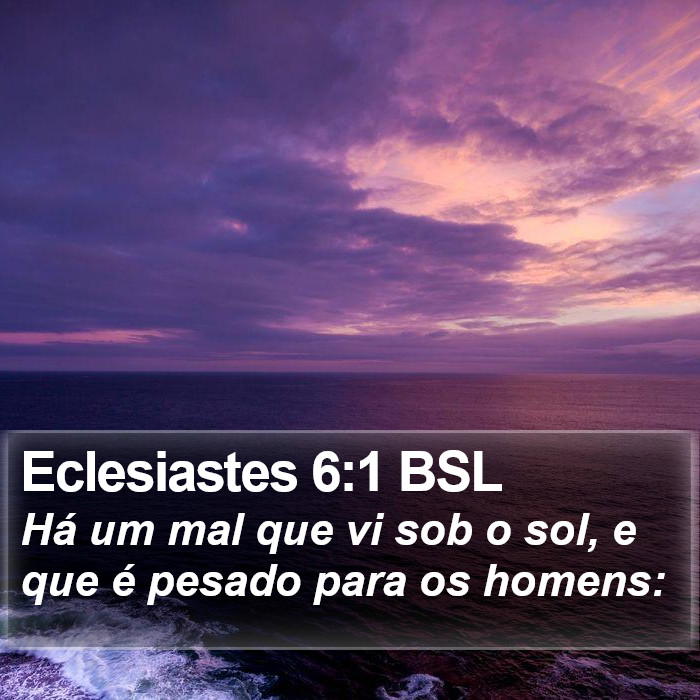 Eclesiastes 6:1 BSL Bible Study