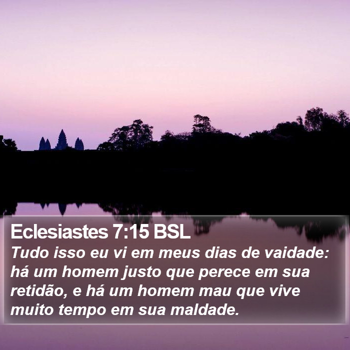 Eclesiastes 7:15 BSL Bible Study