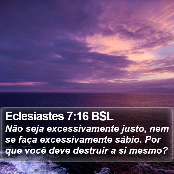 Eclesiastes 7:16 BSL Bible Study