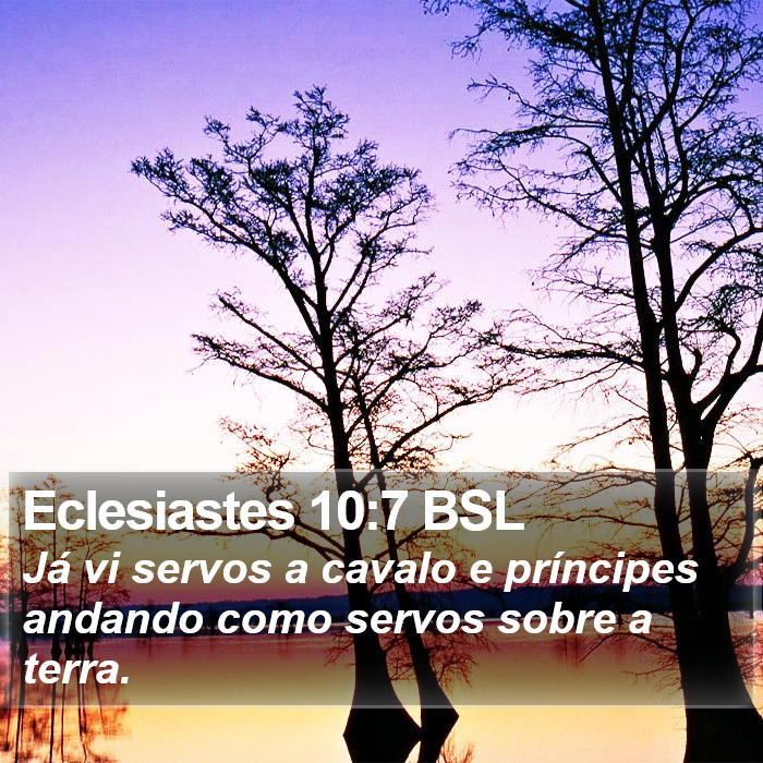 Eclesiastes 10:7 BSL Bible Study