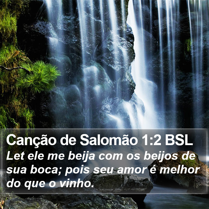 Canção de Salomão 1:2 BSL Bible Study