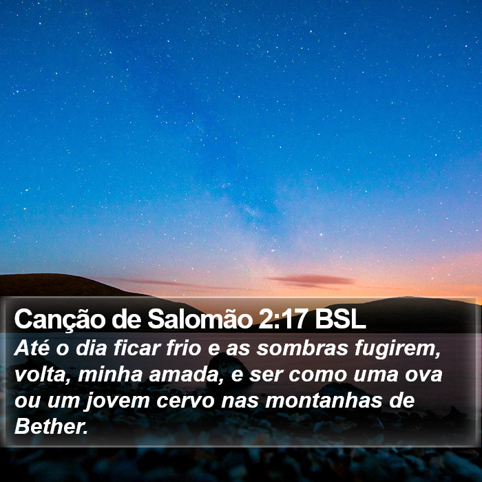 Canção de Salomão 2:17 BSL Bible Study