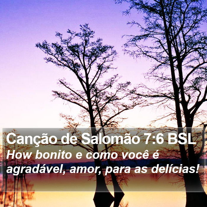 Canção de Salomão 7:6 BSL Bible Study