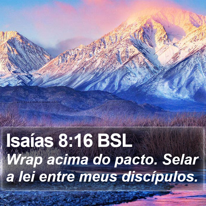 Isaías 8:16 BSL Bible Study