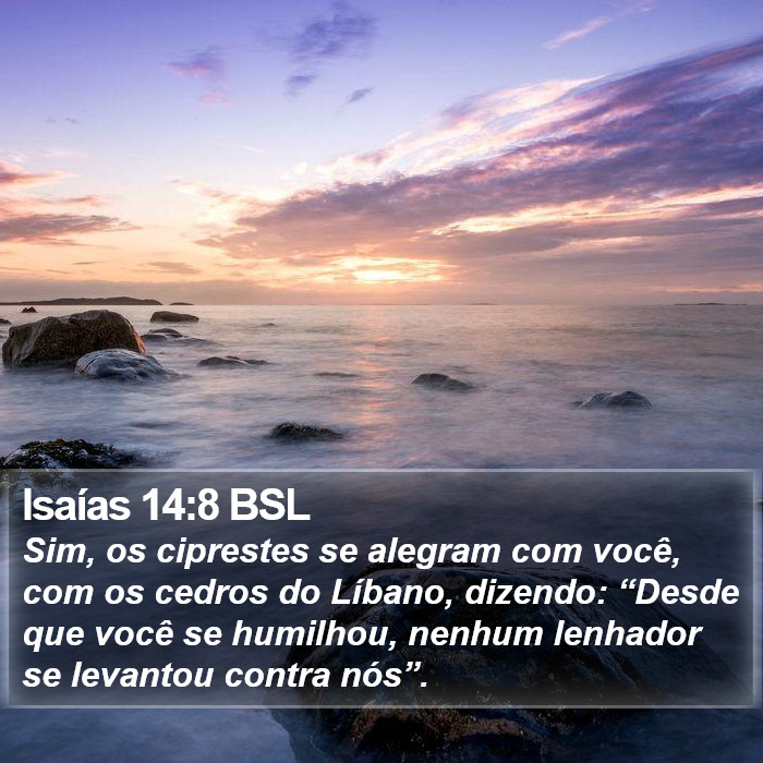 Isaías 14:8 BSL Bible Study