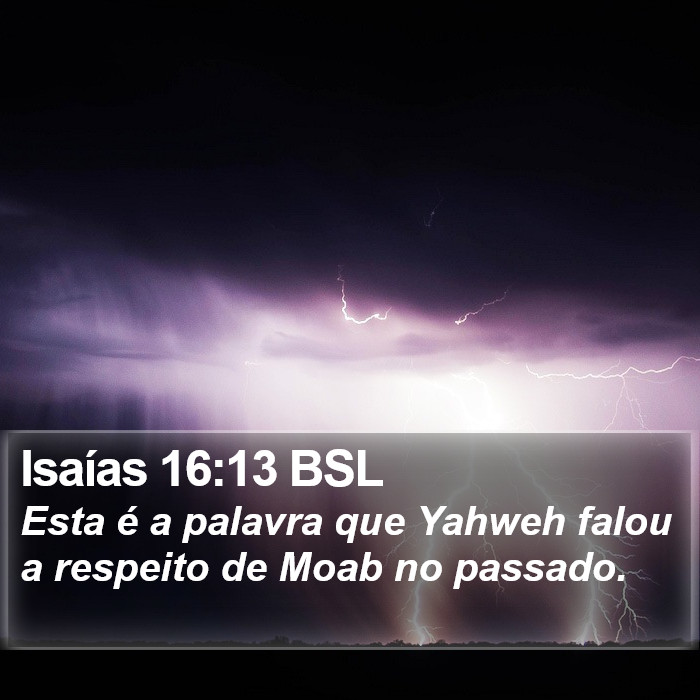 Isaías 16:13 BSL Bible Study