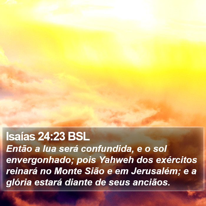 Isaías 24:23 BSL Bible Study