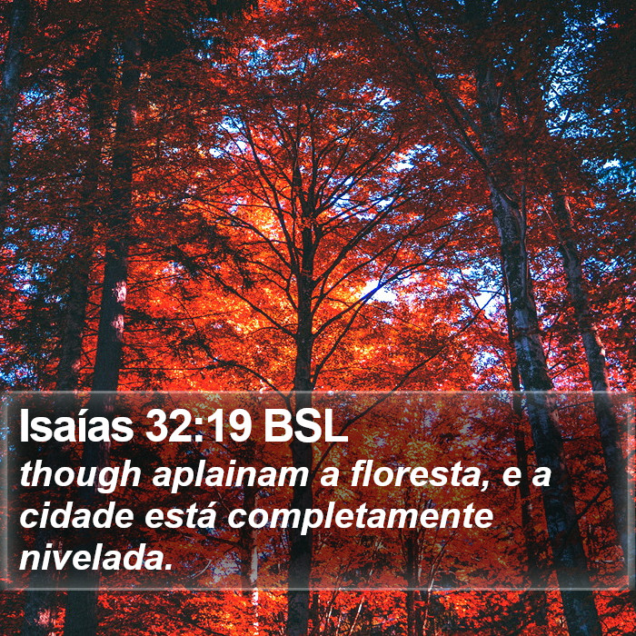 Isaías 32:19 BSL Bible Study