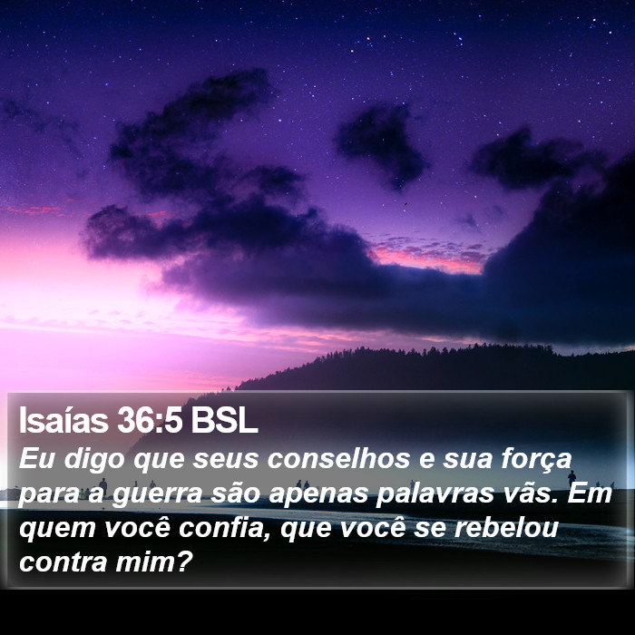 Isaías 36:5 BSL Bible Study