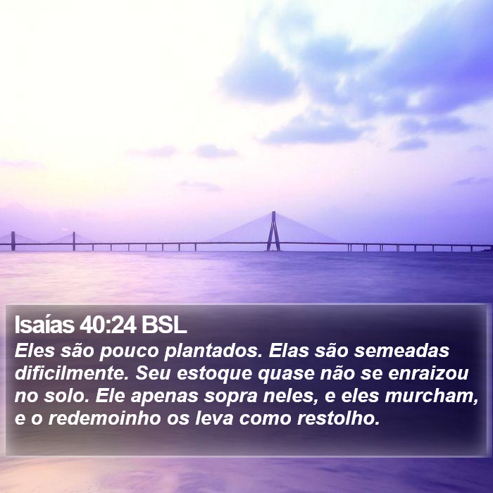 Isaías 40:24 BSL Bible Study