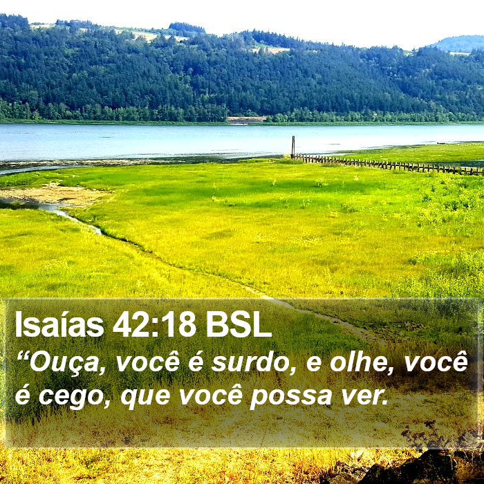 Isaías 42:18 BSL Bible Study