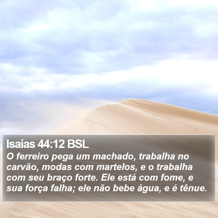 Isaías 44:12 BSL Bible Study