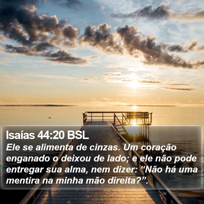 Isaías 44:20 BSL Bible Study