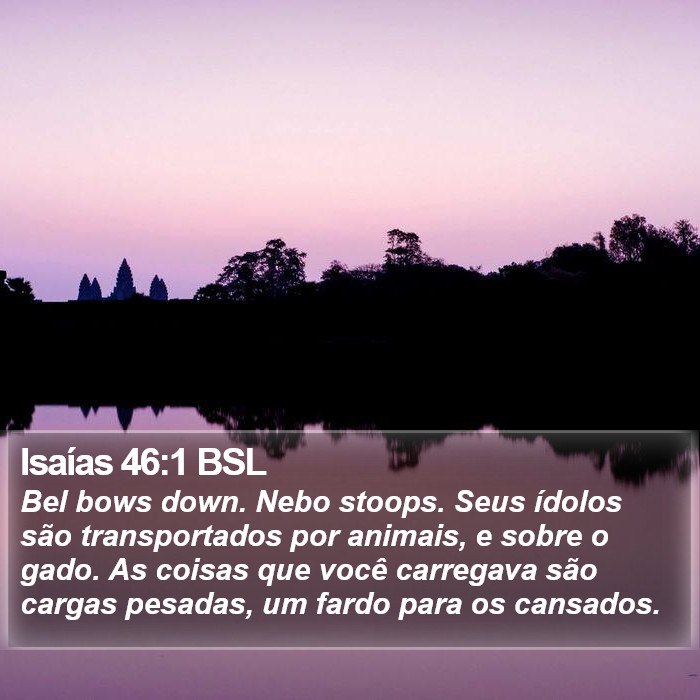 Isaías 46:1 BSL Bible Study