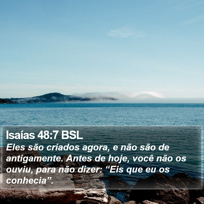 Isaías 48:7 BSL Bible Study
