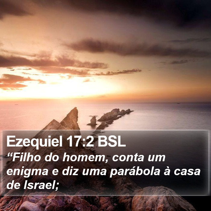 Ezequiel 17:2 BSL Bible Study