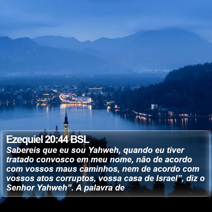 Ezequiel 20:44 BSL Bible Study