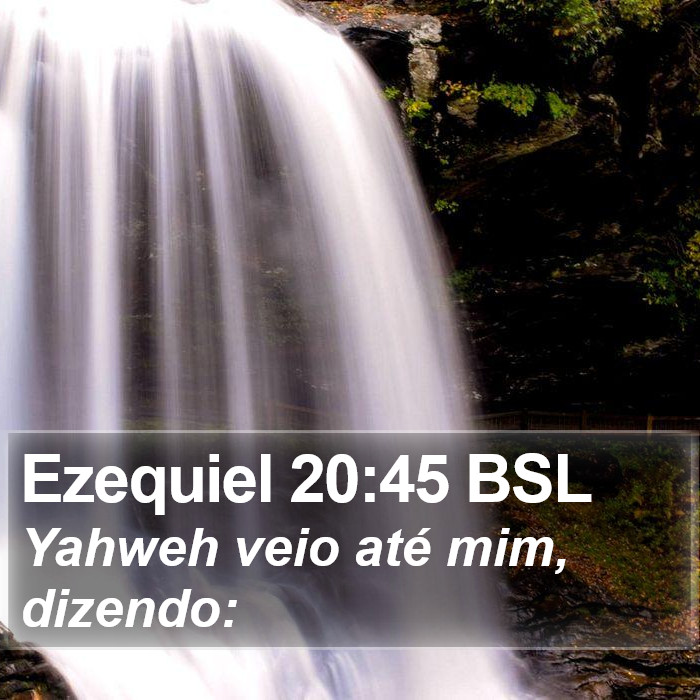 Ezequiel 20:45 BSL Bible Study
