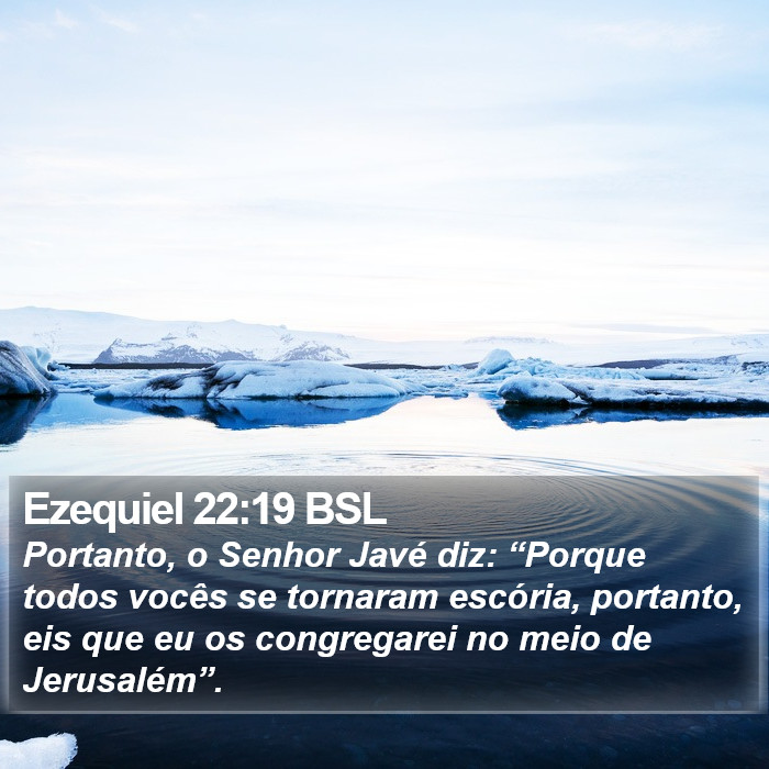 Ezequiel 22:19 BSL Bible Study