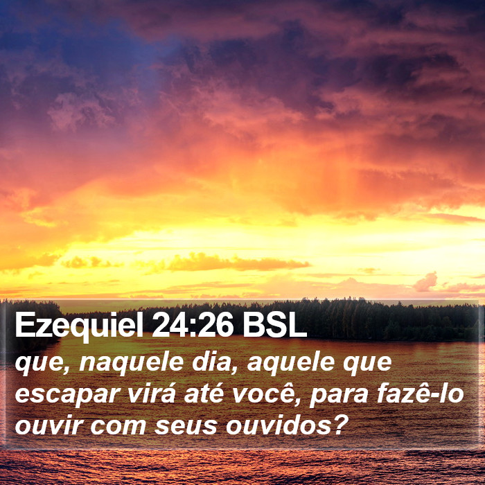 Ezequiel 24:26 BSL Bible Study