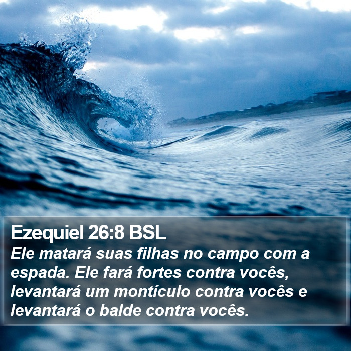 Ezequiel 26:8 BSL Bible Study