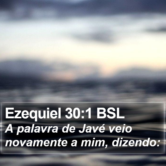 Ezequiel 30:1 BSL Bible Study