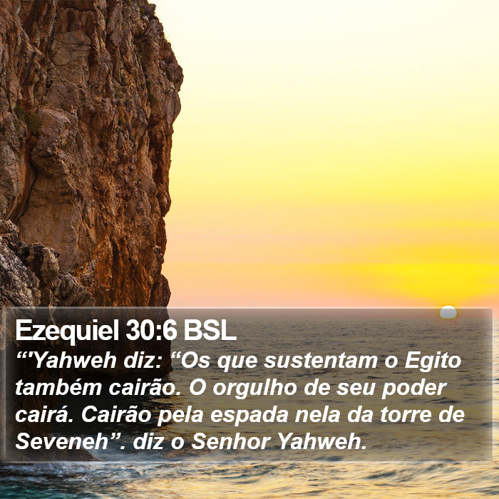 Ezequiel 30:6 BSL Bible Study