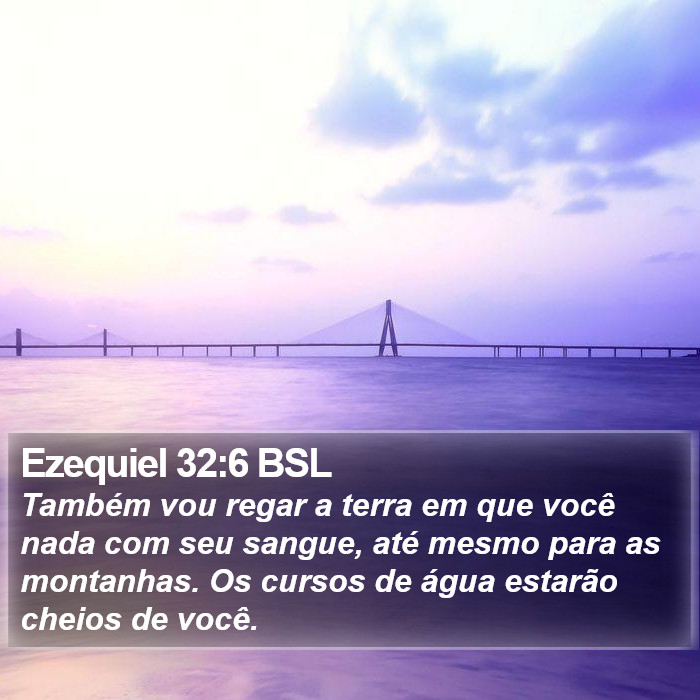 Ezequiel 32:6 BSL Bible Study
