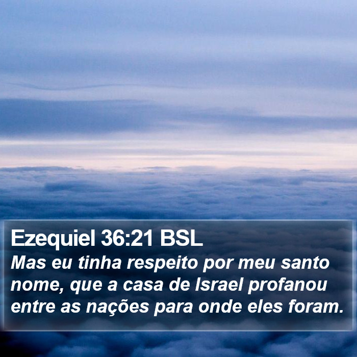 Ezequiel 36:21 BSL Bible Study