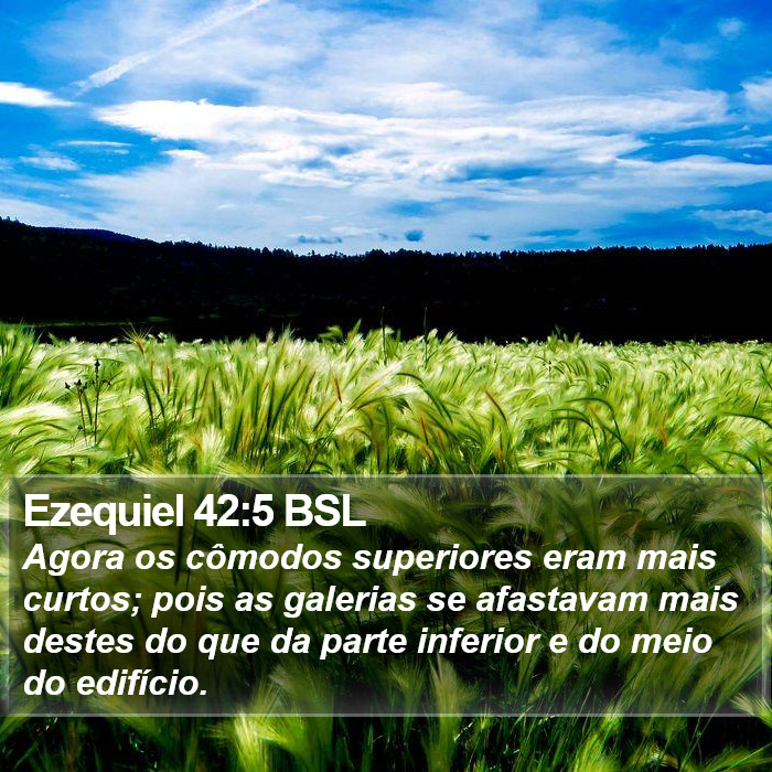 Ezequiel 42:5 BSL Bible Study