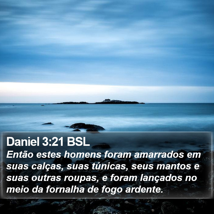 Daniel 3:21 BSL Bible Study