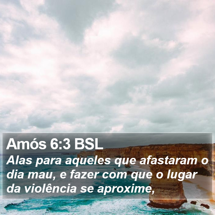 Amós 6:3 BSL Bible Study