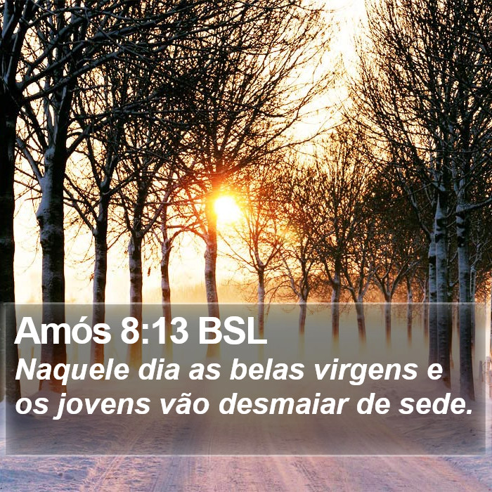 Amós 8:13 BSL Bible Study