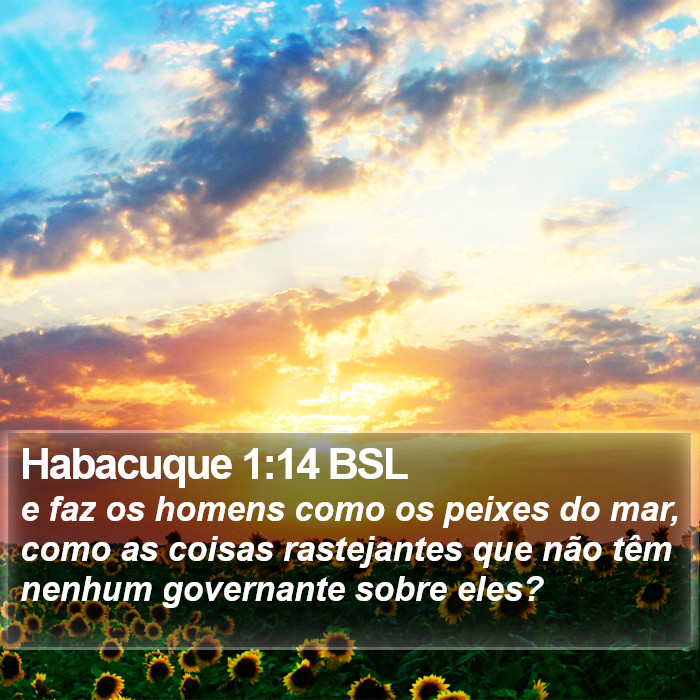 Habacuque 1:14 BSL Bible Study