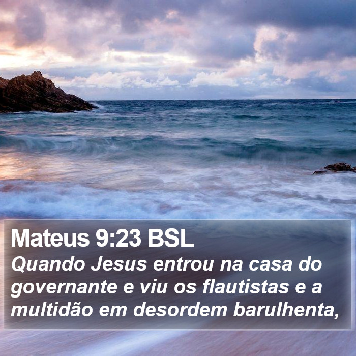 Mateus 9:23 BSL Bible Study