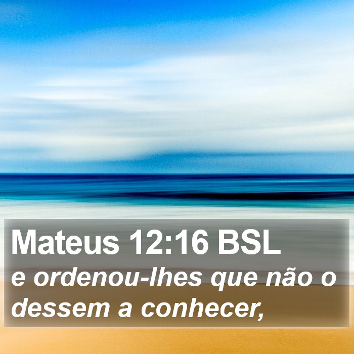 Mateus 12:16 BSL Bible Study