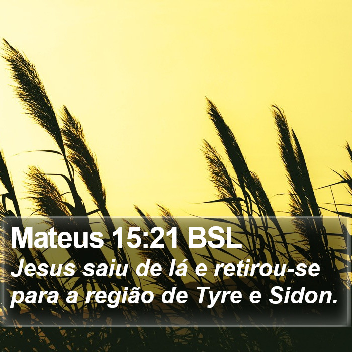 Mateus 15:21 BSL Bible Study