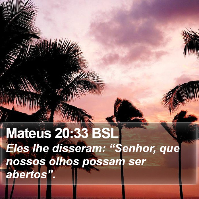 Mateus 20:33 BSL Bible Study