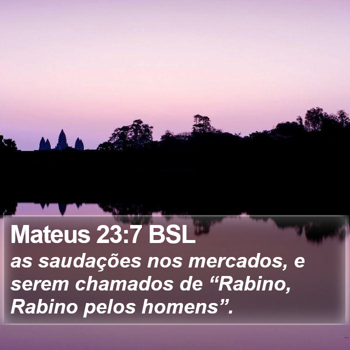 Mateus 23:7 BSL Bible Study