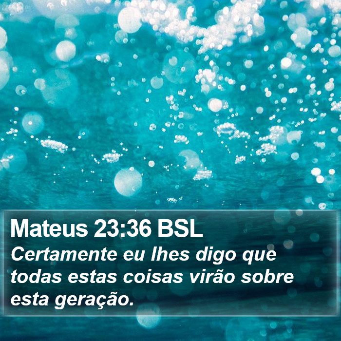 Mateus 23:36 BSL Bible Study