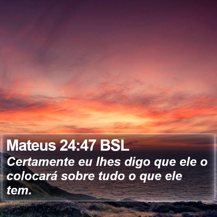 Mateus 24:47 BSL Bible Study