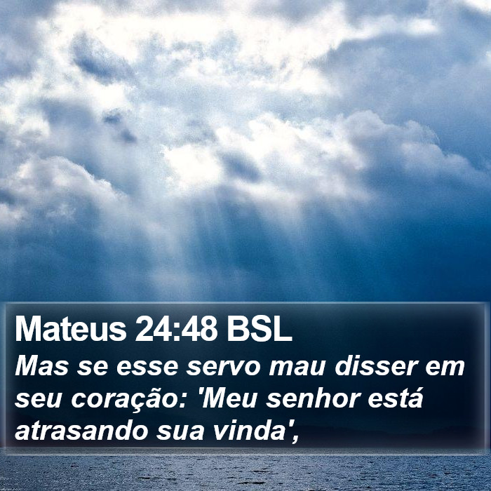 Mateus 24:48 BSL Bible Study