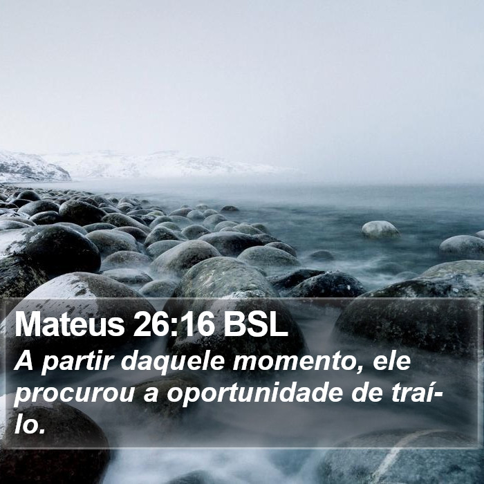 Mateus 26:16 BSL Bible Study