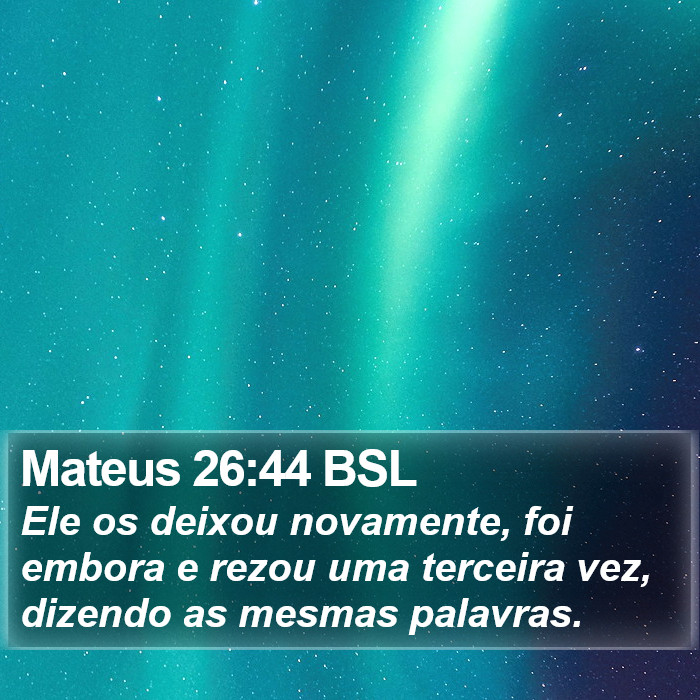 Mateus 26:44 BSL Bible Study