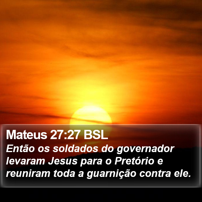 Mateus 27:27 BSL Bible Study