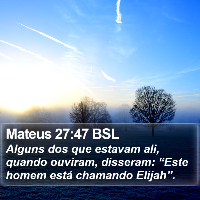 Mateus 27:47 BSL Bible Study