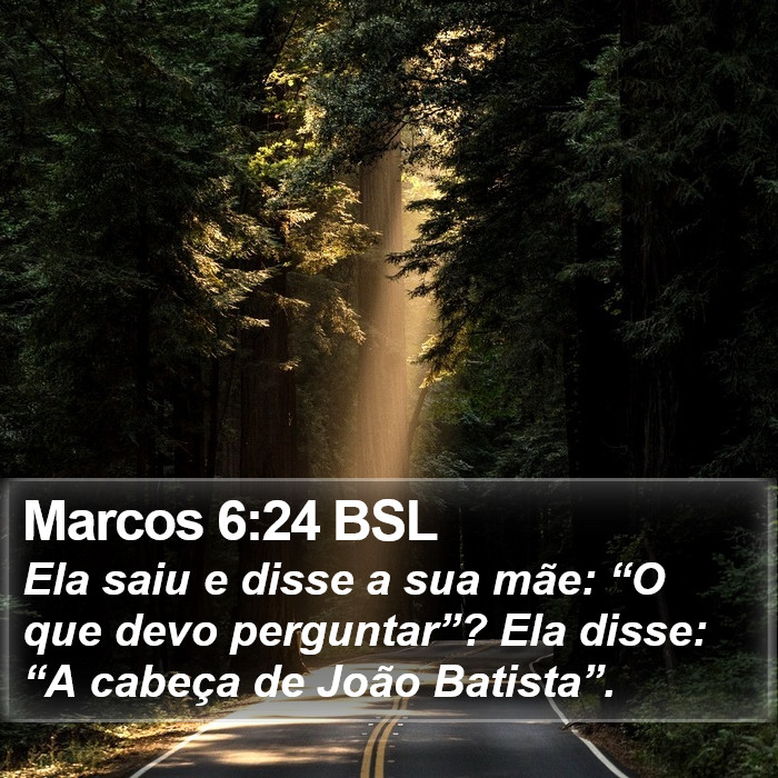 Marcos 6:24 BSL Bible Study