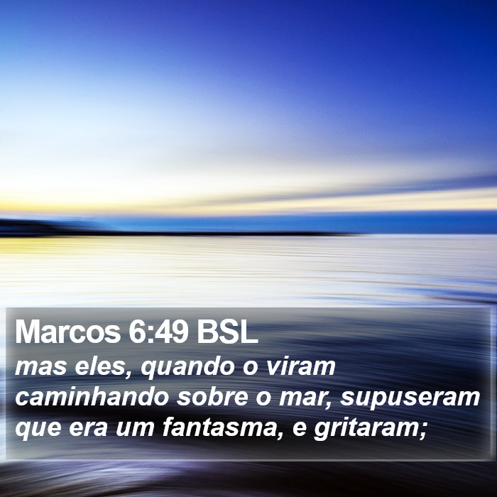 Marcos 6:49 BSL Bible Study