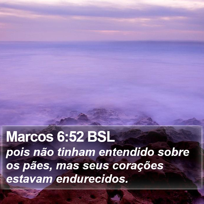 Marcos 6:52 BSL Bible Study