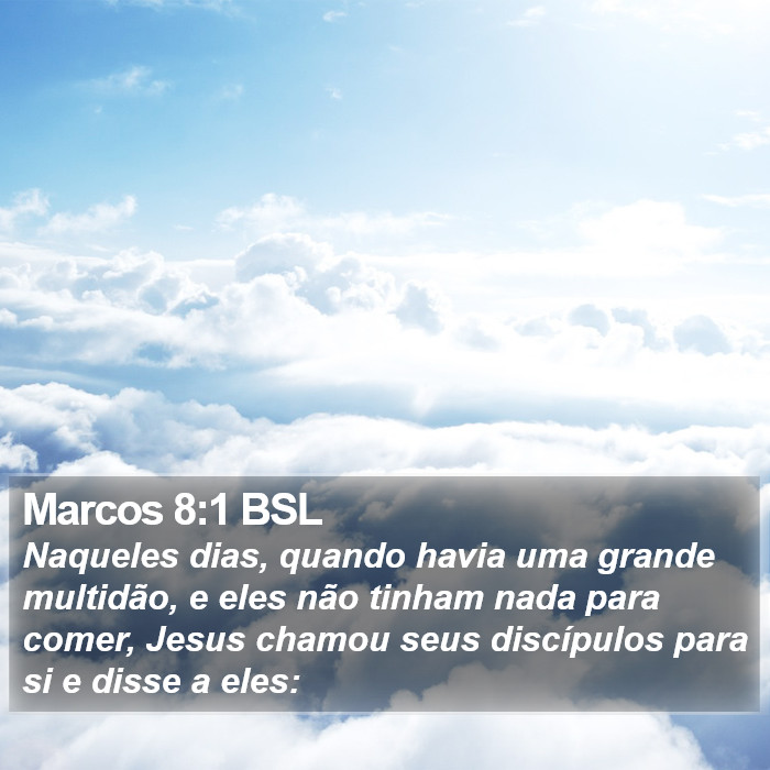 Marcos 8:1 BSL Bible Study